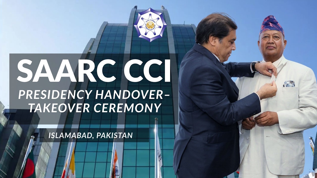 SAARC CCI Presidency Handover Takeover Ceremony 2026