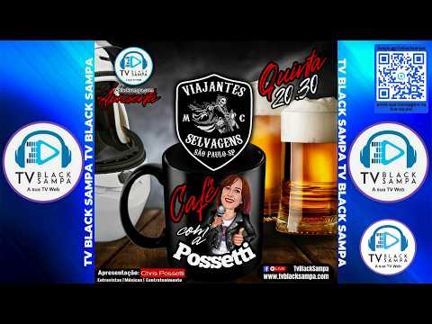 Café com a Possetti apresentação Chris Possett  Viajantes Selvagens Mc #68
