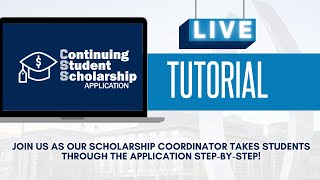 Continuing Student Scholarship Live Tutorial