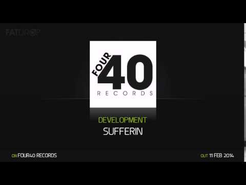 DevelopMENT - Sufferin (Four40 Records)