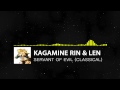 Kagamine Rin & Len - Servant Of Evil ...