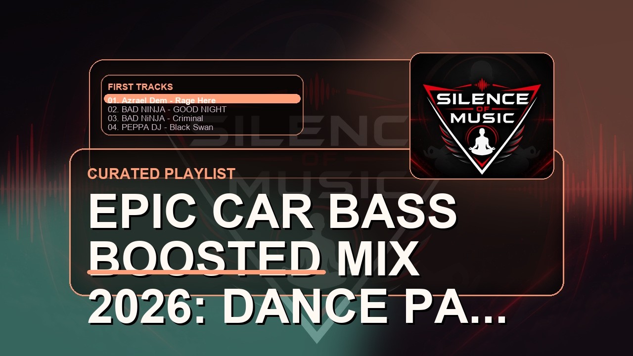 Epic Car Bass Boosted Mix 2026 Dance Party