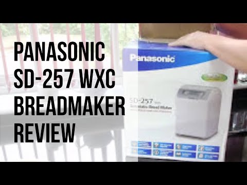 Panasonic SD-257 WXC breadmaker review