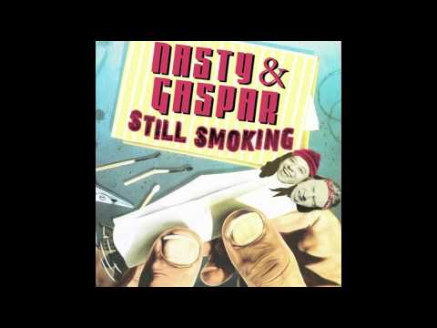 Cold Blank - Nasty & Gaspar Still Smoking