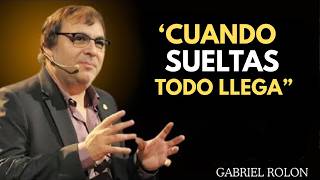 CUANDO DEJAS DE BUSCAR, TODO LLEGA | Gabriel Rolón Best SPEECH