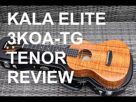 Got A Ukulele Reviews - Kala 3KOA-TG Koa Tenor
