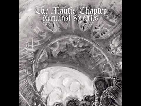 The Mantis Chapter - Nocturnal Sorcery