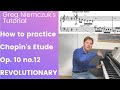 TUTORIAL F Chopin Etude C Minor Op 10 No 12 REVOLUTIONARY How To Practice Greg Niemczuk