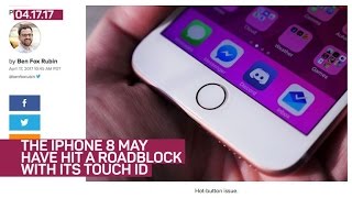 iPhone 8 may have hit a roadblock with its Touch ID (CNET News)