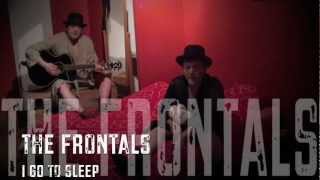 The Frontals : I go to Sleep (cover)