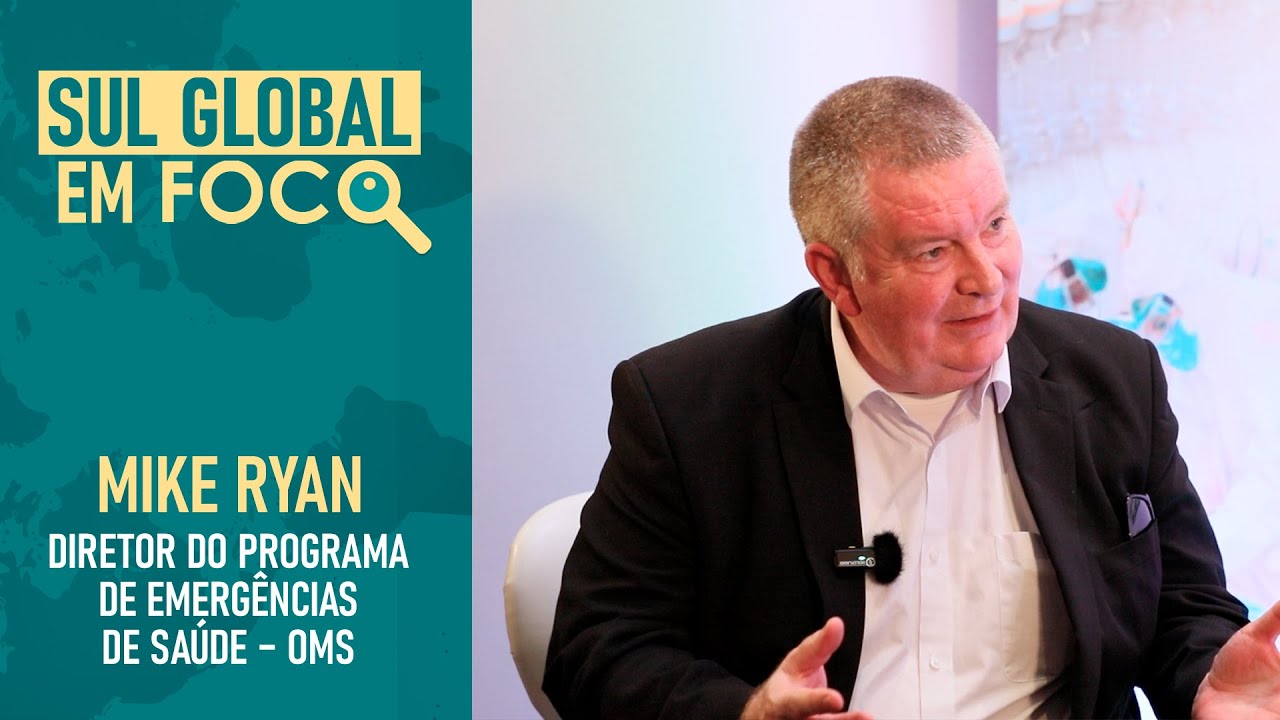 Sul Global em Foco: Preparação para Pandemias com Mike Ryan