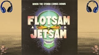 Flotsam and Jetsam - When the Storm Comes Down ( 1990 )