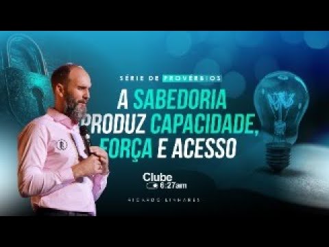 A SABEDORIA PRODUZ CAPACIDADE, FORÇA E ACESSO