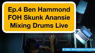 Ben Hammond, FOH Engineer for Skunk Anansie, talks us through mixing drums live.
