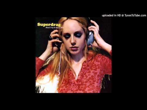 Superdrag -  I'm Expanding My Mind
