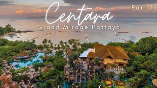 Centara Grand Mirage Beach Resort, PART 1 2025 - Best Resort in Pattaya!