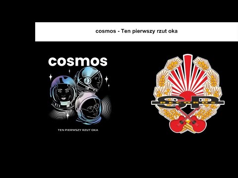 cosmos - Ten pierwszy rzut oka [OFFICIAL AUDIO]