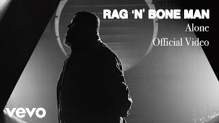 Rag&#39;n&#39;Bone Man - Alone (Official Video)