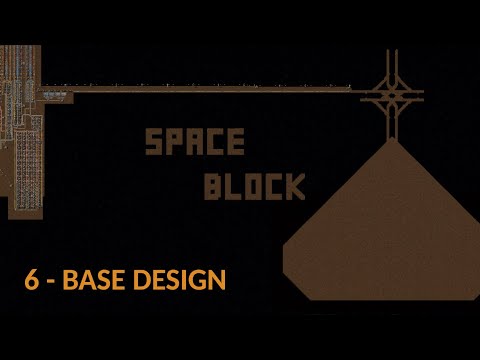 Factorio SpaceBlock 6 - Base Design