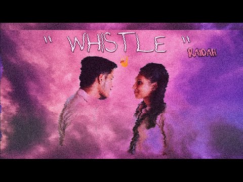 " WHISTLE " | RAIDAH | Speak Through HipHop