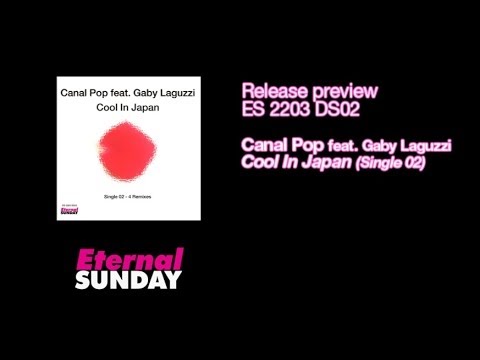 Single Preview ES 2203 DS02 Canal Pop feat Gaby LC - Cool In Japan (Single 02)