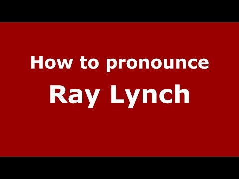 How to pronounce Ray Lynch (American English/US)  - PronounceNames.com