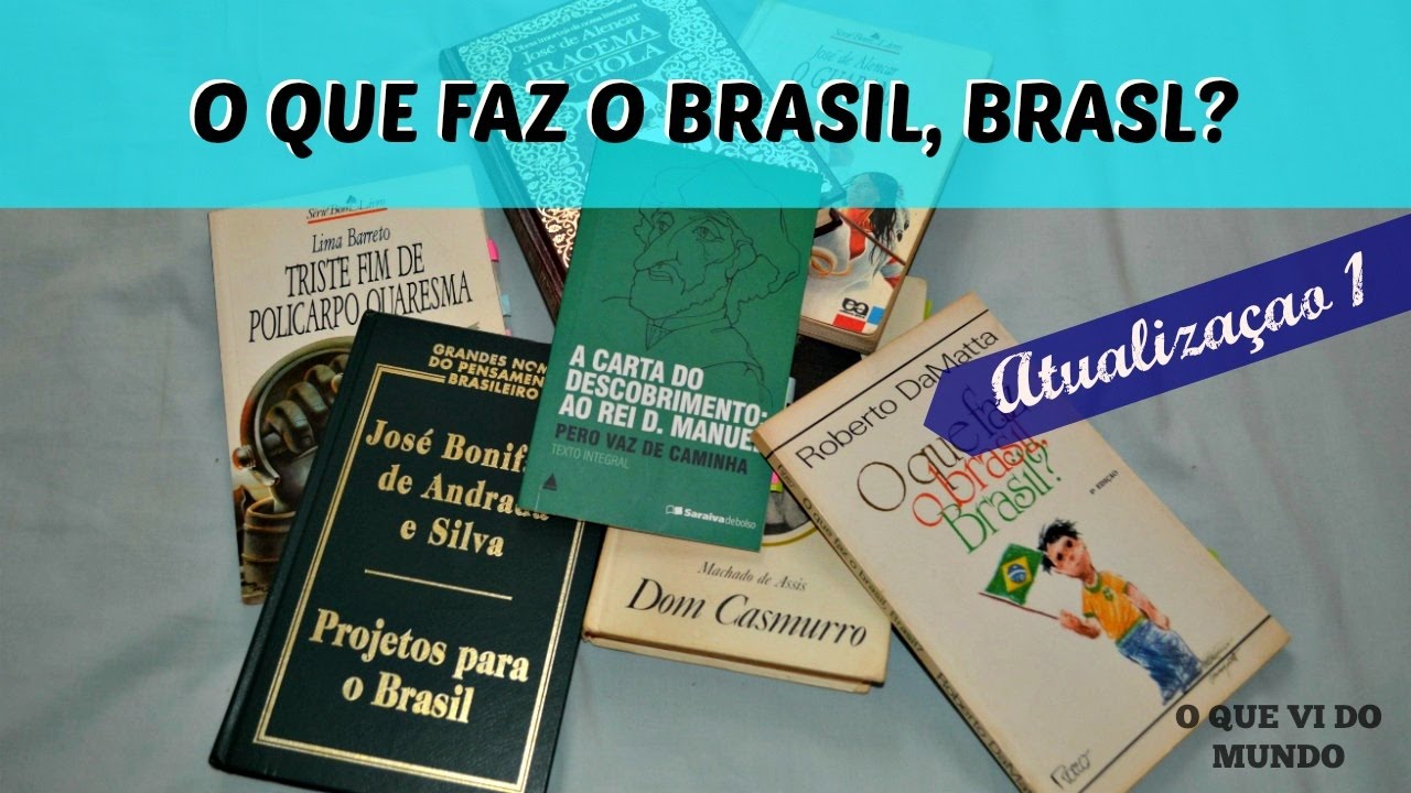 Projeto O que faz o brasil, Brasil? - Atualização #1