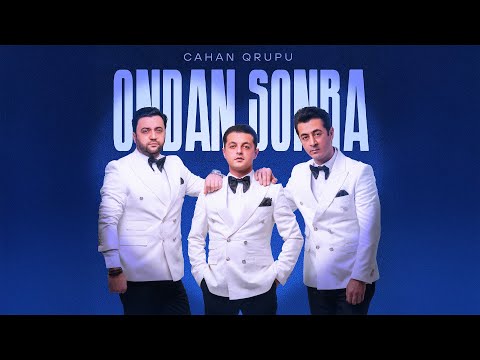 Cahan Qrupu — Ondan Sonra (Lyric Video)