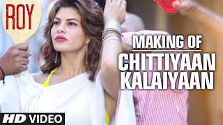 Making of 'Chittiyaan Kalaiyaan' Video Song | Roy | Meet Bros Anjjan, Kanika Kapoor | T-SERIES