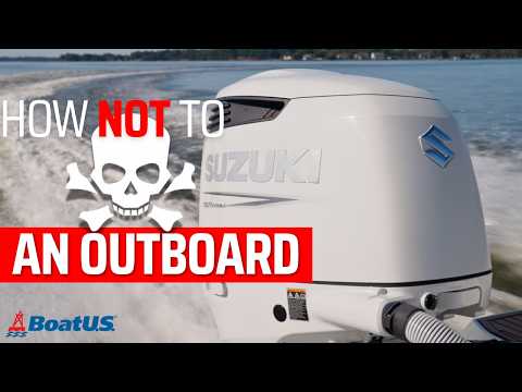 MUST KNOW Outboard Motor Tips For EVERY Boat Owner! | BoatUS