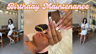 BIRTHDAY MAINTENANCE VLOG 🎀: Nails,Facials,Hair,Makeup,Dinner,Photoshoot & More