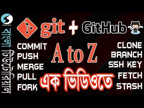Git and Github in One Video (Theory + Practical) | A 2 Z in Bangla