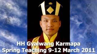 2011 Spring Teaching from H.H. the 17th Gyalwang Karmapa - Session 3 of 6