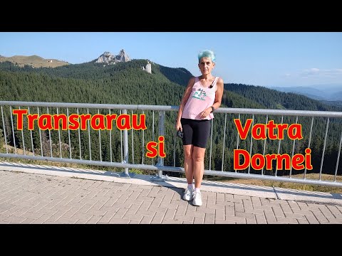 Aventura pe Transrarău și scurt popas la Vatra Dornei