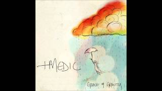 Medic - Everything We Have