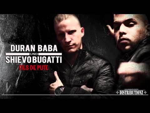 Duran Baba & Shievo Bugatti - Fils de Pute [Videotrack] HD