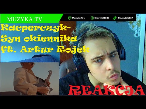 Kacperczyk - Syn okiennika ft. Artur Rojek (REAKCJA!!!)