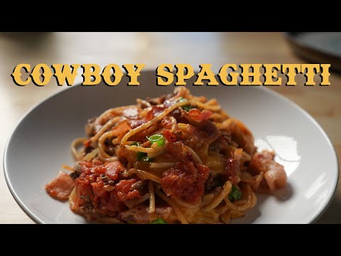 A True Spaghetti Western | Cowboy Spaghetti Recipe | Easy, Delicious, Simple Food!