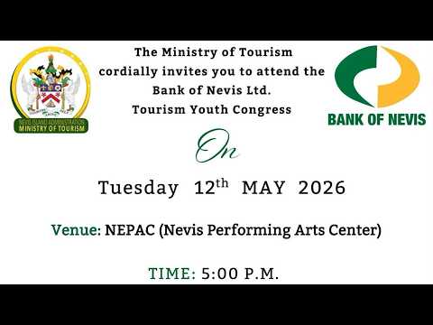 Bank of Nevis Ltd. Tourism Youth Congress | Ministry of Tourism (NIA)  -  May 12, 2026