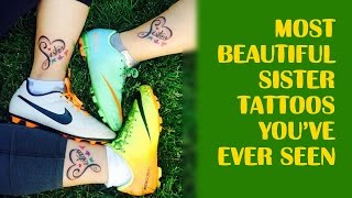 Sweetest and Most Beautiful Sister Tattoos You’ve Ever Seen