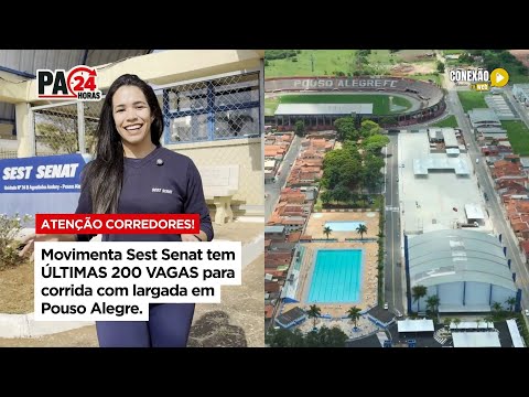 Vídeo: Movimenta Sest Senat tem ÚLTIMAS 200 VAGAS para corrida com largada em Pouso Alegre.