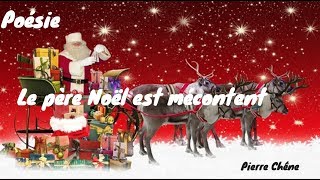 ☃Poésie ☃ Le Père Noël est mécontent ☃Pierre Chêne☃