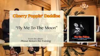 Cherry Poppin' Daddies - Fly Me to The Moon [Audio Only]