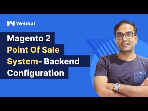 Magento 2 Point Of Sale (POS) Backend Configuration - Overview