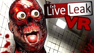 The REAL Live Leak Simulator VR... (EXTREMELY GRAPHIC)