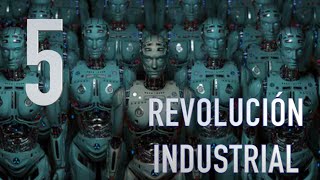 5ta Revolución Industrial