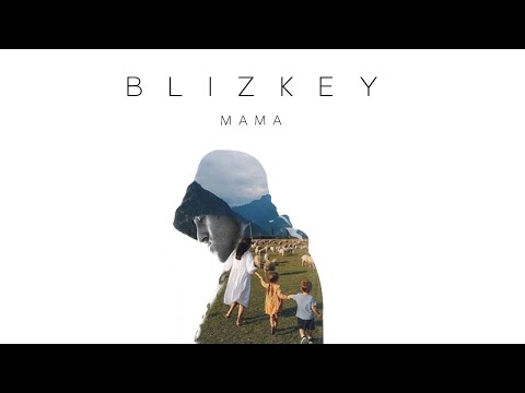 Blizkey - Мама