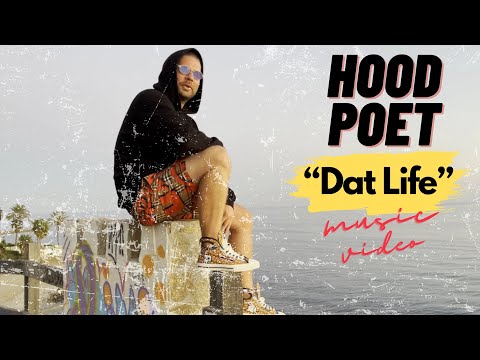 Hood Poet - Dat Life (official music video)