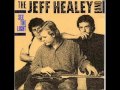 The Jeff Healey Band-Nice problem to have