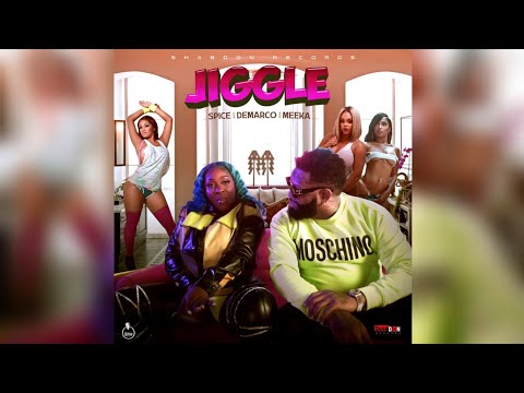 Spice x Demarco x Meeka  JIGGLE